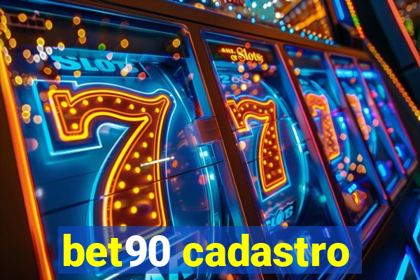 bet90 cadastro